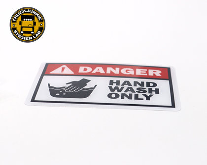 DANGER - HAND WASH ONLY - 3D DELUXE FULL PRINT STICKER